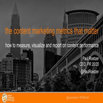 The Content Marketing Metrics That Matter (#CMWorld 2015)