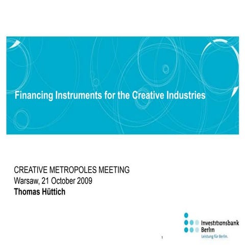 Financing Instruments for the Creative Industries