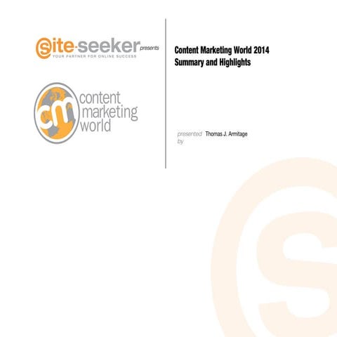 Content Marketing World 2014 - Summary and Highlights