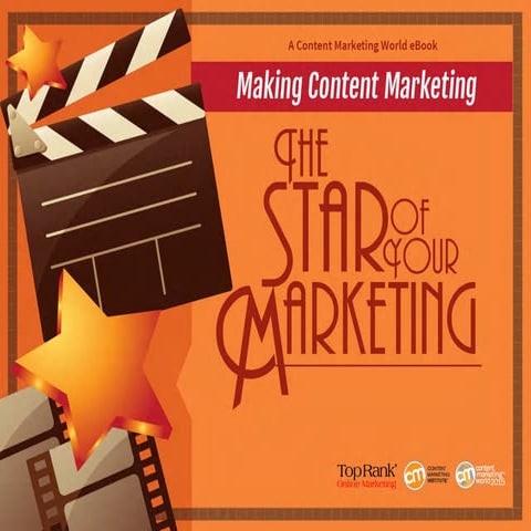 Making Content Marketing the Star of Your Marketing