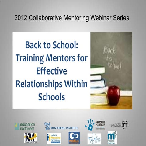 Back to School:  Training Mentors for Effective Relationships within Schools