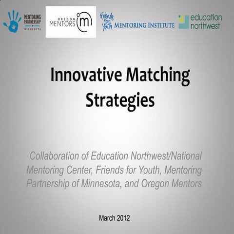 Innovative Matching Strategies