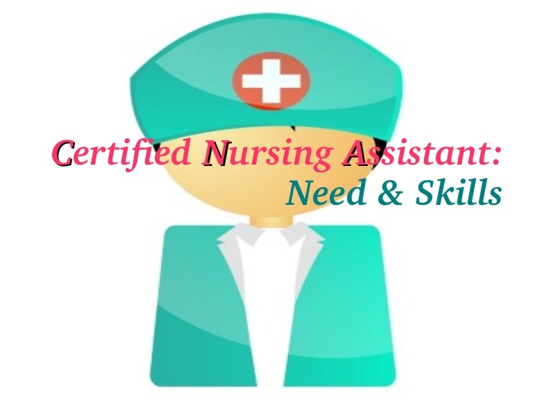 CNA Need & Skills