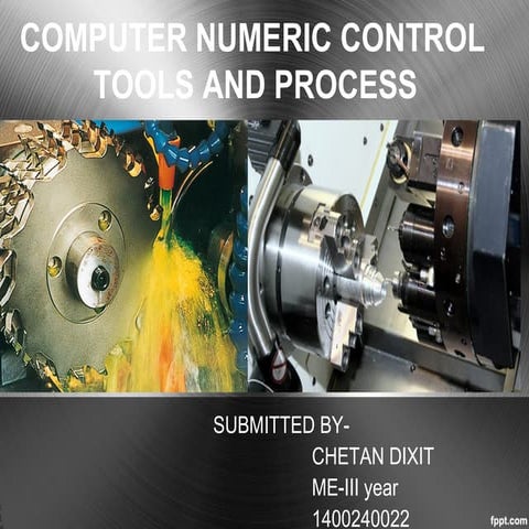 COMPUTER NUMERIC CONTROL | PPT