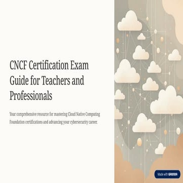 CNCF-Certification-Exam-Guide-for-Teachers-and-Professionals.pptx