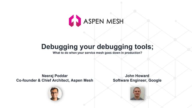 Debugging Your Debugging Tools: What to do When Your Service Mesh Goes Down