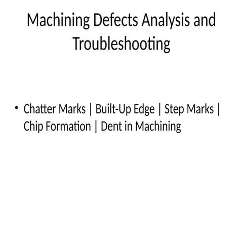 CNC Machining_Defects_Analysis and Trouble shooting | PPTX