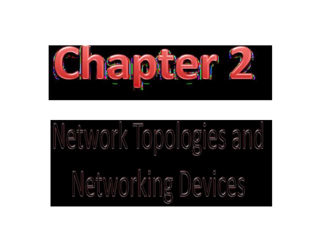 Network Topology & Networking Devices