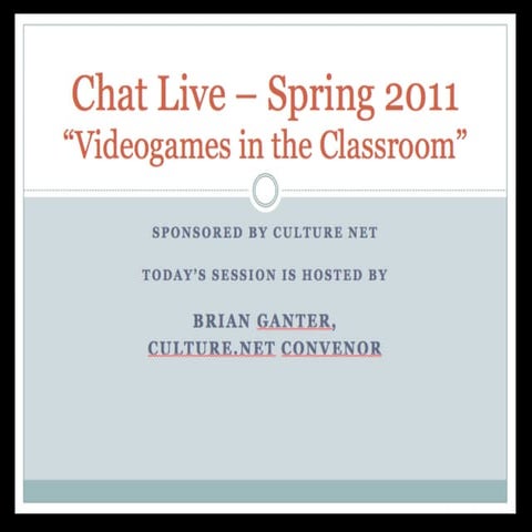 Cnet spring 2011 chat live   ppt on videogames in the classroom