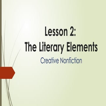 Creative Nonfiction The Literary Elements.pptx
