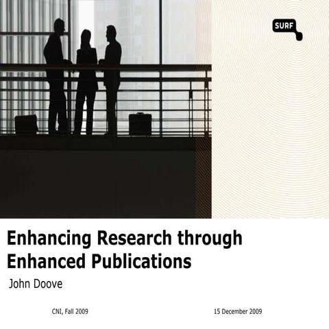CNI fall 2009 enhanced publications john_doove-SURFfoundation