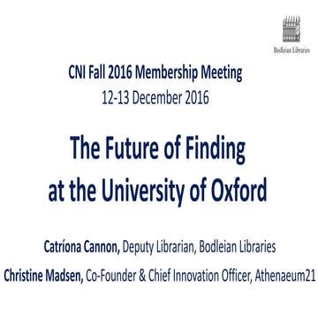 The Future of Finding at the University of Oxford: CNI Fall 2016