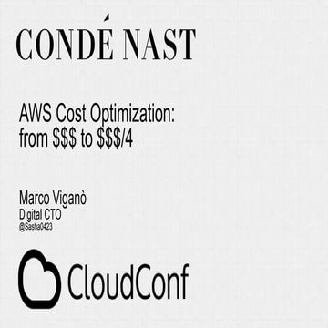 CloudConf 2018: AWS Cost Optimization