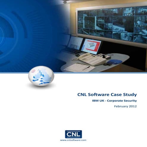 CNL Software PSIM Presentation Case Study - IBM UK - Corporate Security