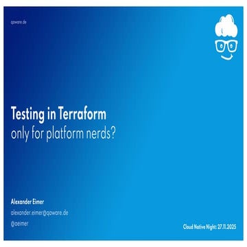 Testing in Terraform: only for platform nerds?
