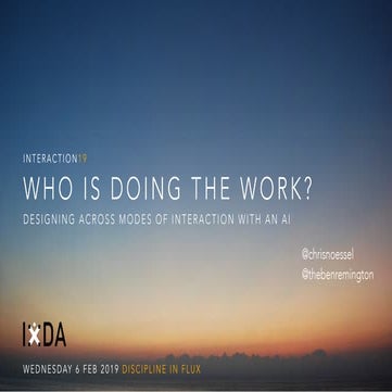 Who is Doing the Work? Designing for AI across modes of interaction.