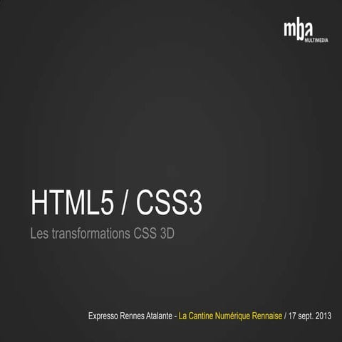HTML5/CSS3D - Expresso Rennes Atalante - 17 sept. 2013