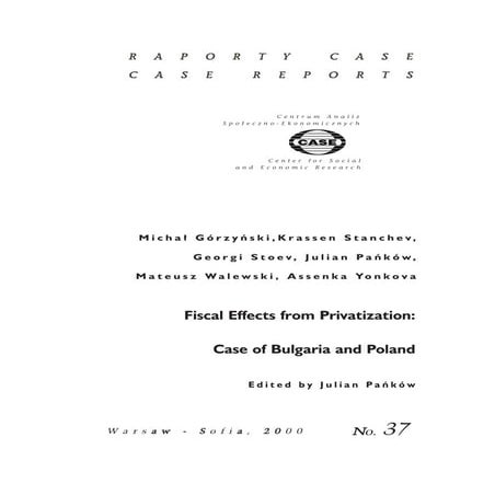 CASE Network Report 37 - Fiscal Effects from Privatization: Case of Bulgaria ...