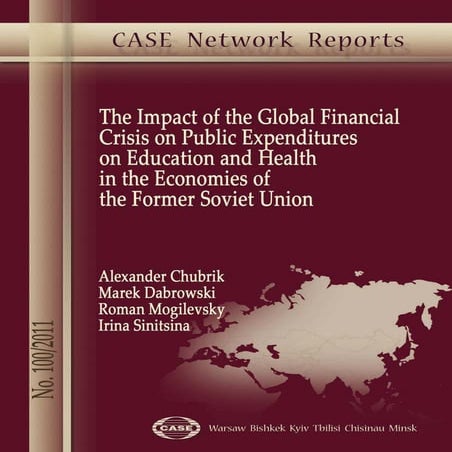 CASE Network Report 100 - The Impact of the Global Financial Crisis on Public...