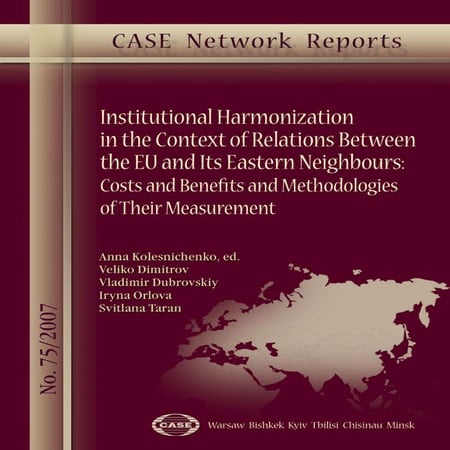 CASE Network Report 75 - Institutional Harmonization in the Context of Relati...