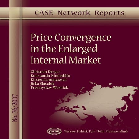 CASE Network Report 76 - Price Convergence in the Enlarged Internal Market