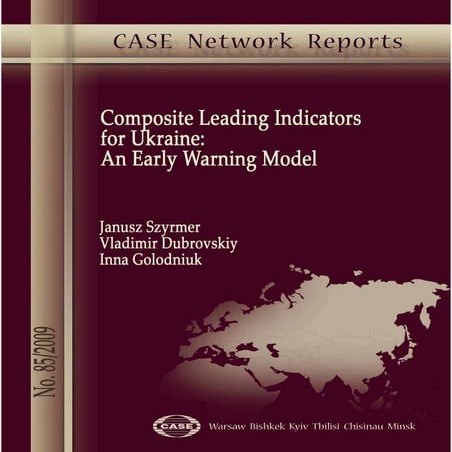 CASE Network Report 85 - Composite Leading Indicators for Ukraine: An Early W...