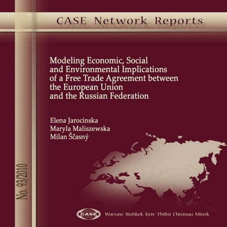 CASE Network Report 93 - Modeling Economic, Social and Environmental Implicat...