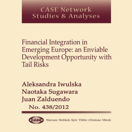 CASE Network Studies and Analyses 438 - Financial Integration in Emerging Eur...