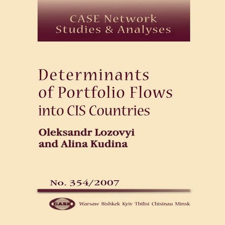 CASE Network Studies and Analyses 354 - Determinants of Portfolio Flows into ...