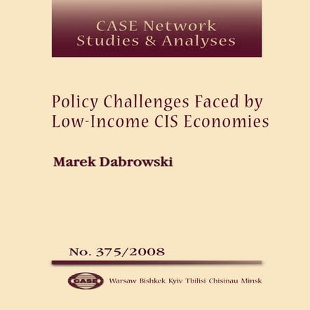 CASE Network Studies and Analyses 375 - Policy Challenges Faced by Low-Income...