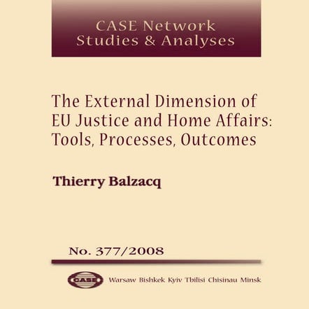 CASE Network Studies and Analyses 377 - The External Dimension of EU Justice ...