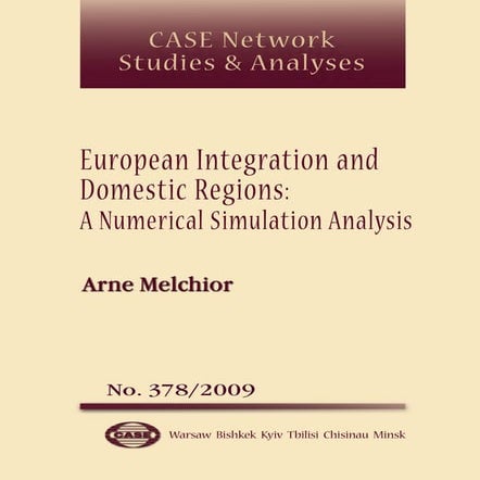 CASE Network Studies and Analyses 378 - European Integration and Domestic Reg...
