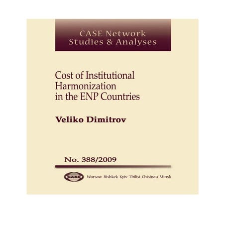 CASE Network Studies and Analyses 388 - Cost of Institutional Harmonization i...