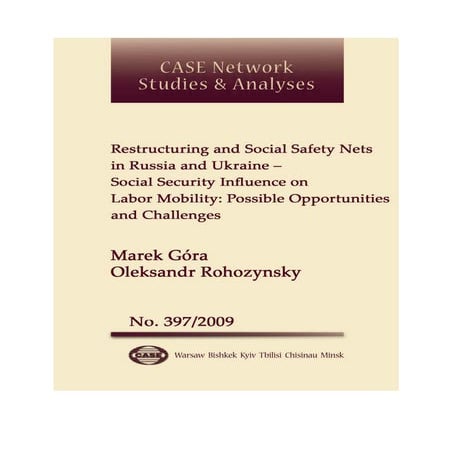CASE Network Studies and Analyses 397 - Restructuring and Social Safety Nets ...
