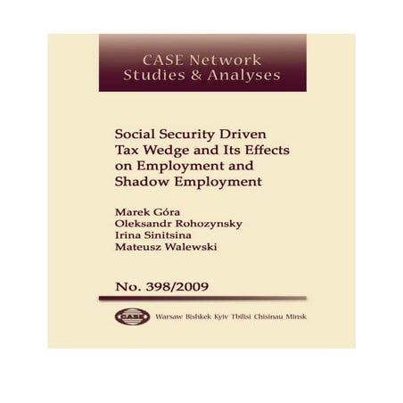 CASE Network Studies and Analyses 398 - Social Security Driven Tax Wedge and ...