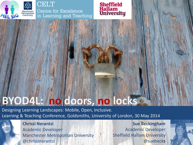 BYOD4L: No doors, no locks conference contribution 30 May 14 by Chrissi Neran...