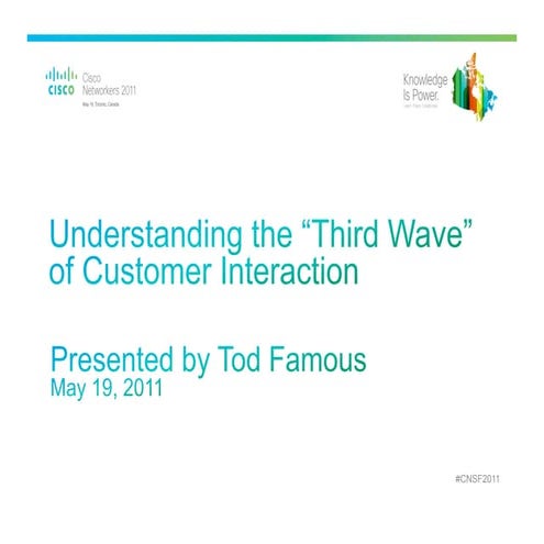 Understanding the Third Wave of Customer Interaction