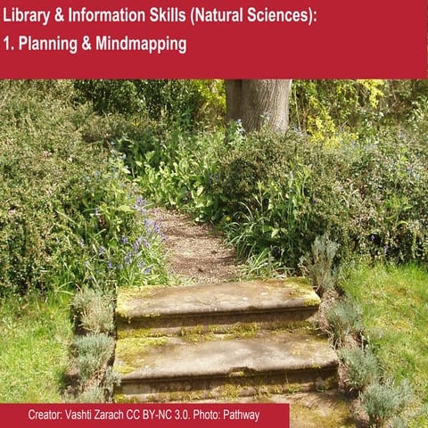 Information Skills: 1. Planning & Mindmapping (Natural Sciences, Bangor Unive...