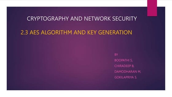 Encryption And Decryption Using AES Algorithm | PPTX