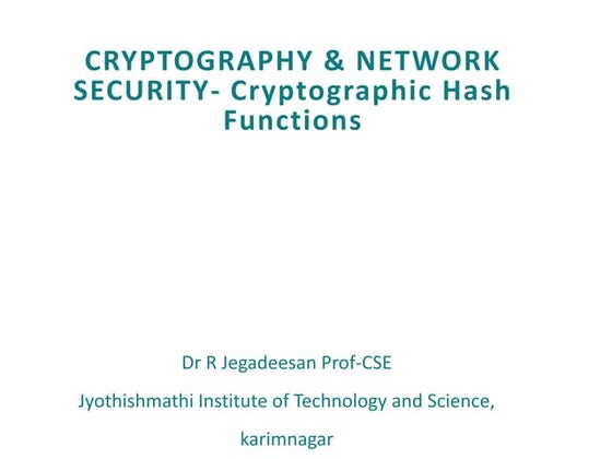 CRYPTOGRAPHY & NETWORK SECURITY- Cryptographic Hash Functions
