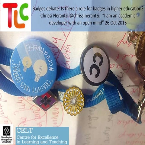 Badges in HE, exploring the potential >>> presentation used for the TLC debate