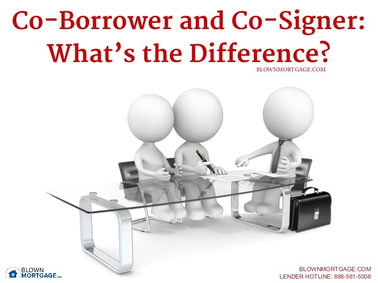 Co Borrower and CoSigner What’s the Difference?