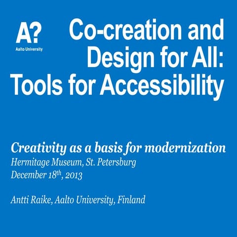 Co-creation and Design for All as Tools for Accessibility