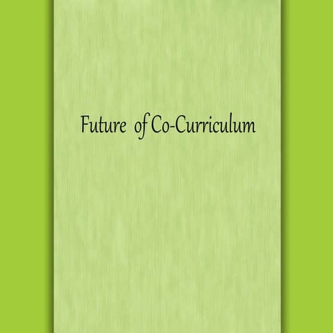future of Co curriculum 
