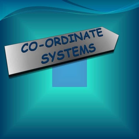 CO-ORDINATE SYSTEMS (2).pptx