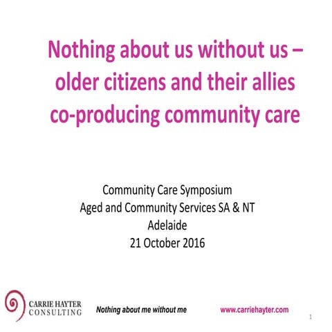 Nothing about us without us - older citizens and their allies co-producing co...