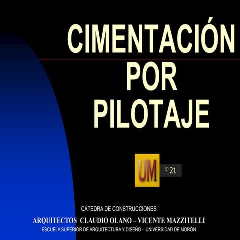 Co2 - 06.- Pilotes de Fundación 