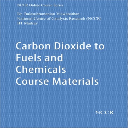 CO2 to fuels and chemicals course material final version