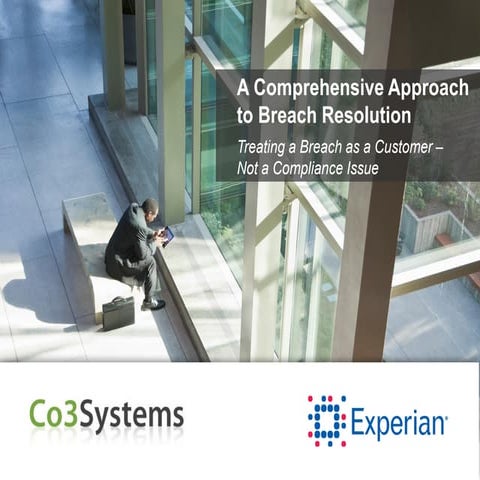 Treat a Breach Like a Customer, Not a Compliance Issue