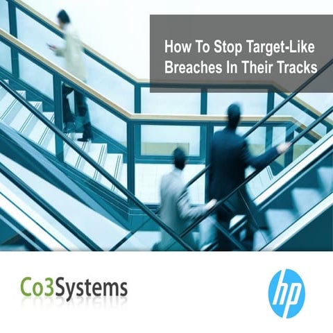 How To Stop Target-Like Breaches In Their Tracks